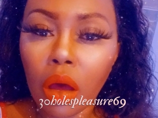 30holespleasure69