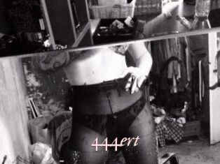444ert