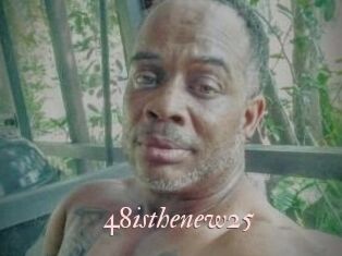 48isthenew25