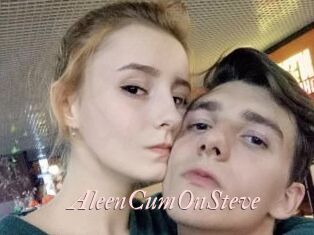 AleenCumOnSteve