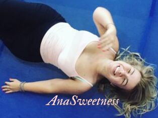 AnaSweetness