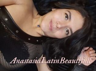 AnastasiaLatinBeautifull