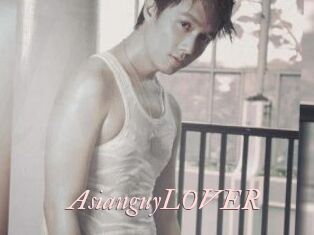 AsianguyLOVER