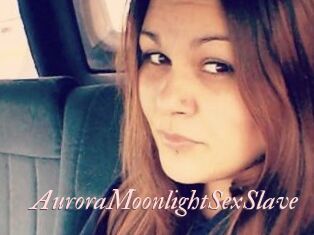 AuroraMoonlightSexSlave