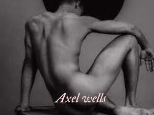 Axel_wells