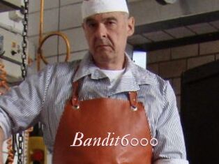 Bandit6000