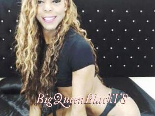 BigQueenBlackTS
