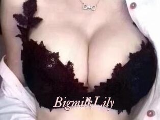 BigmilkLily