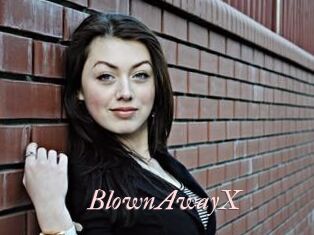 BlownAwayX