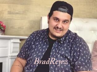 BradReyez