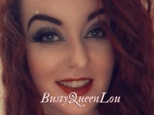 BustyQueenLou