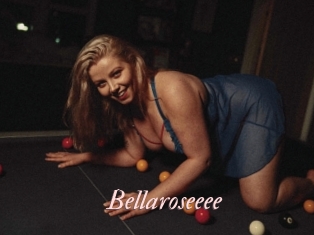 Bellaroseeee
