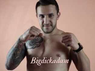 Bigdickadam