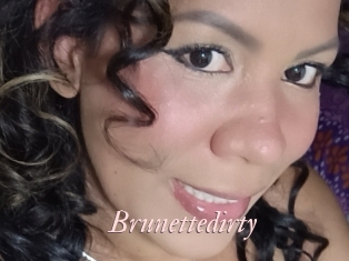 Brunettedirty