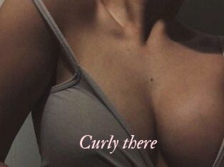 Curly_there