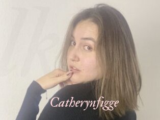 Catherynfigge