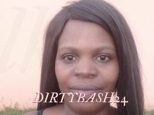 DIRTYBASH24