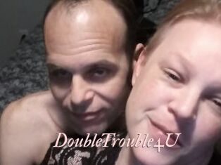 DoubleTrouble4U
