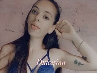 Dulcetina