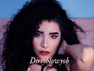 Dirtyblowyob