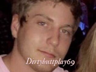 Dirtybuttplay69