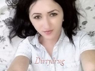 Dirtydrug