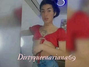 Dirtyqueenariana69