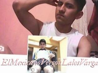ElMexicanoVergonLalosVargas