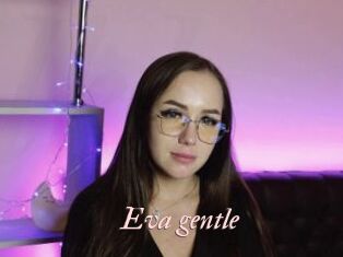 Eva_gentle