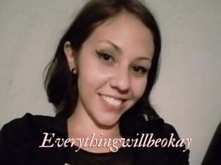 Everythingwillbeokay