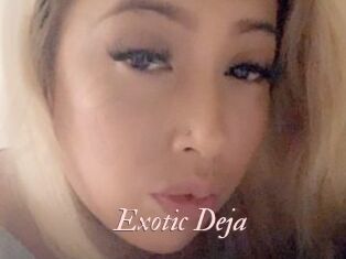 Exotic_Deja