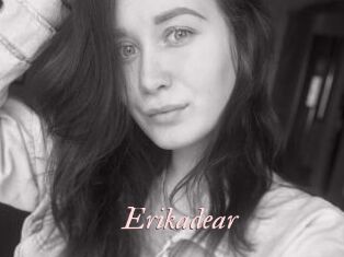 Erikadear