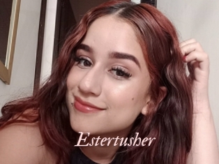 Estertusher