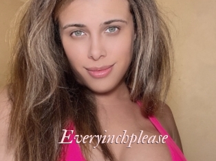 Everyinchplease