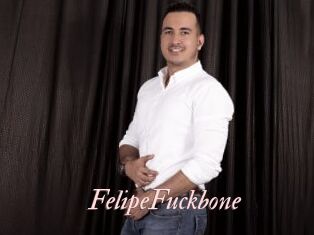 FelipeFuckbone