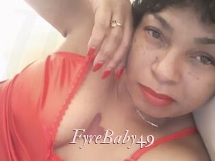 FyreBaby49
