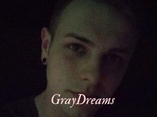 GrayDreams