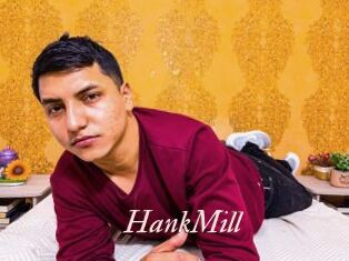 HankMill