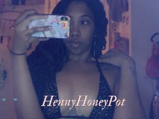 HennyHoneyPot