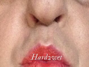 Hard2wet