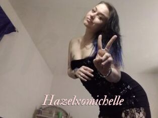 Hazelxomichelle