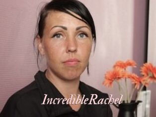 IncredibleRachel