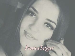 Ivana_Sugar