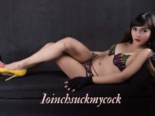 Ioinchsuckmycock