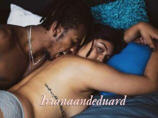 Irianaandeduard