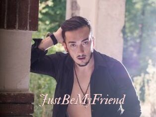 JustBeMyFriend