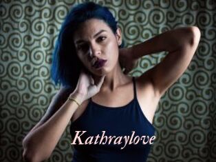 Kathraylove