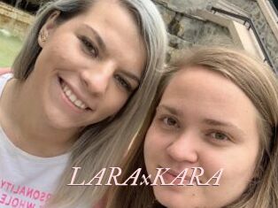 LARAxKARA