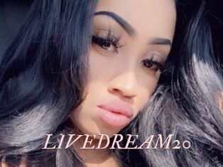LIVEDREAM20