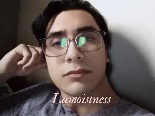 Lamoistness